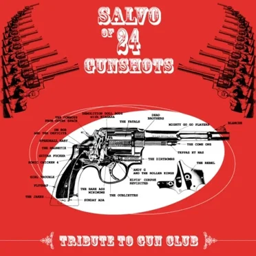 Salvo of 24 Gunshots: Tribute to Gun Club by Various Artists - album cover