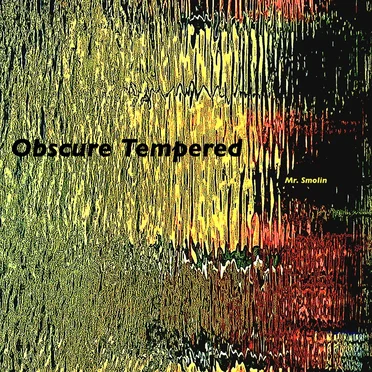 Obscure Tempered