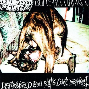 Deflowered Bullshit's Cunt Market