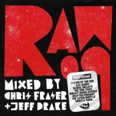 Raw 09 Mixed By Chris Fraser + Jeff Drake by Various Artists - album cover