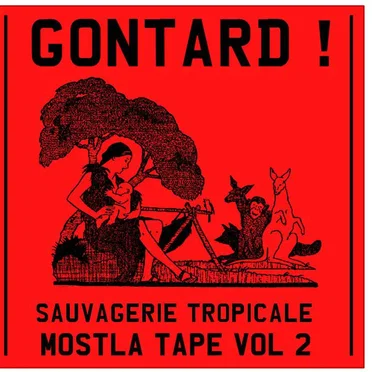 Sauvagerie tropicale - MOSTLA tape vol 2