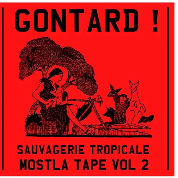 Sauvagerie tropicale - MOSTLA tape vol 2