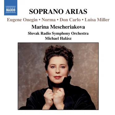 Soprano Arias: Eugene Onegin / Norma / Don Carlo / Luisa Miller