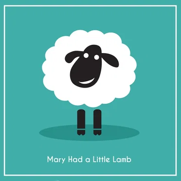 Mary Had a Little Lamb
