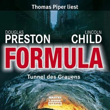 Formula: Tunnel des Grauens by Preston & Child - album cover