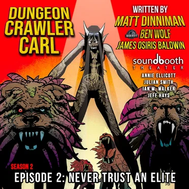 Dungeon Crawler Carl: Season 2, Episode 2: Never Trust an Elite by Matt Dinniman - album cover
