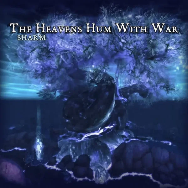 The Heavens Hum With War