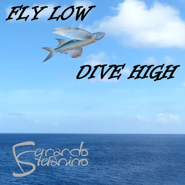 Fly Low, Dive High