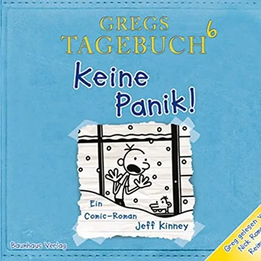 Gregs Tagebuch 6: Keine Panik! by Jeff Kinney - album cover