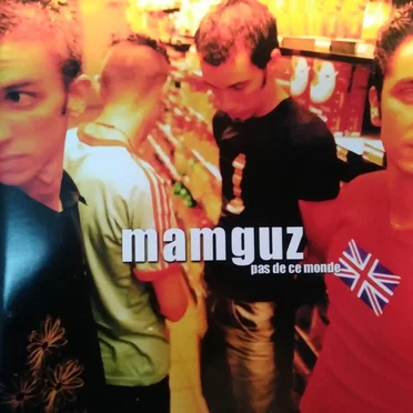 Pas De Ce monde by Mamguz - album cover