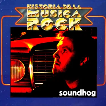 Historia de La Musica Rock by Soundhog - album cover