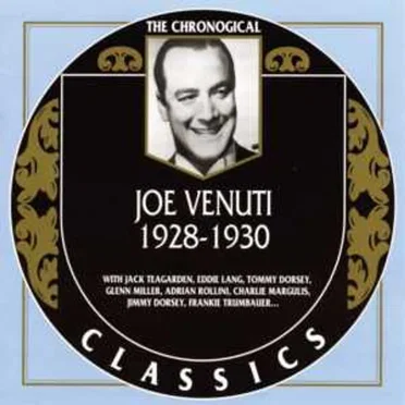 The Chronological Classics: Joe Venuti 1928-1930