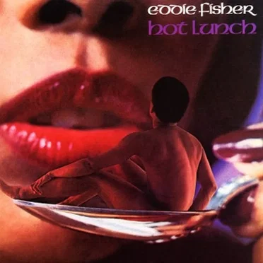 Hot Lunch by Eddie Fisher - album cover