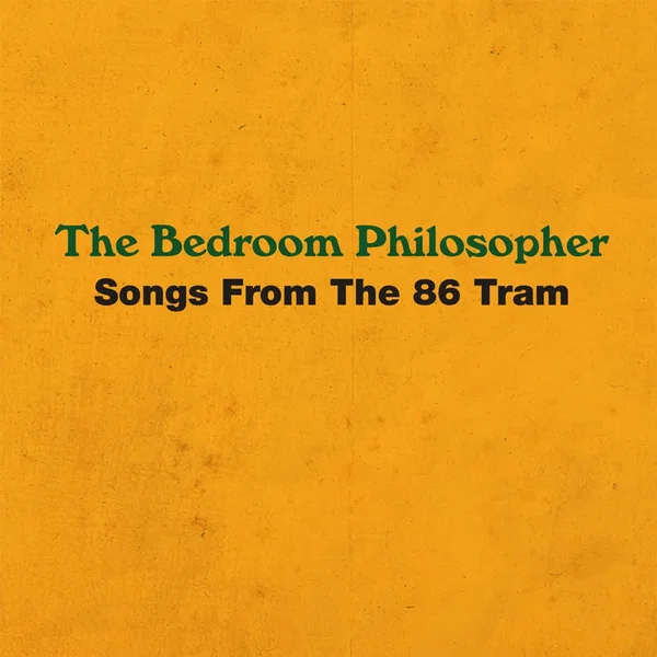 Songs From the 86 Tram