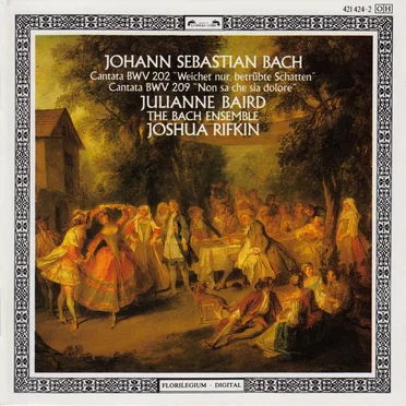 Cantata BWV 202 “Weichet nur, bertrübte Schatten” / Cantata BWV 209 “Non sa che sia dolore”