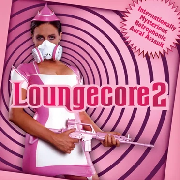 Loungecore 2 by Various Artists - album cover