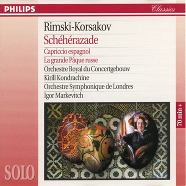 Schéhérazade / Capriccio Espagnol / La Grande Pâque Russe