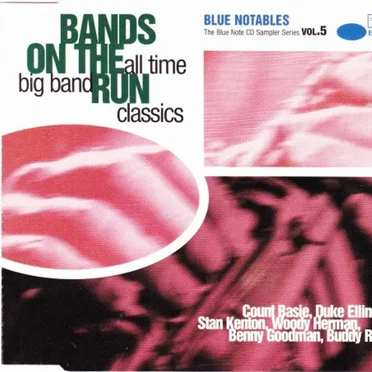 Bands on the Run: All Time Big Band Classics by Various Artists - album cover