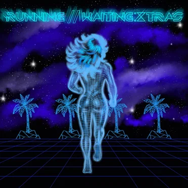 Running//Waiting: Xtras by Ness Daniels - album cover