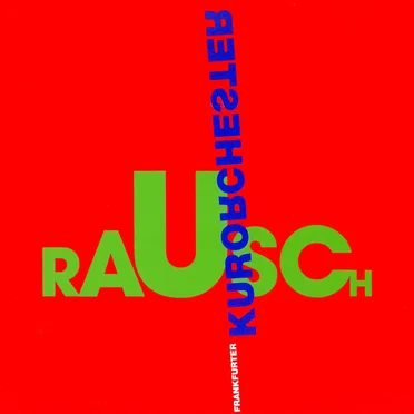 Rausch by Frankfurter Kurorchester - album cover