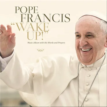 Wake Up! by Pope Francis - album cover