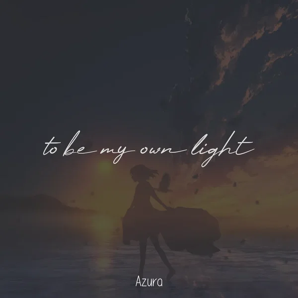 to be my own light