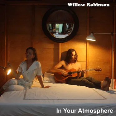 In Your Atmosphere by Willow Robinson - album cover