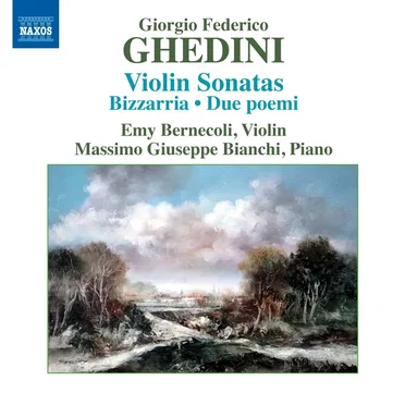 Violin Sonatas / Bizzarria / Due poemi
