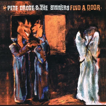 Find a Door by Pete Droge & The Sinners - album cover