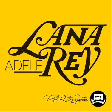 Lana Adele Rey by Phil RetroSpector - album cover