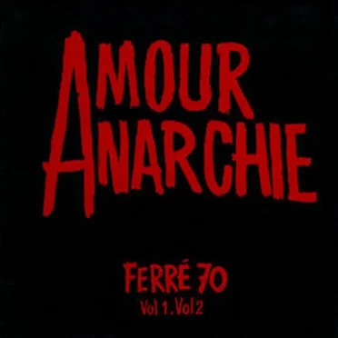 Léo chante Ferré, Volume XI: Léo chante amour anarchie