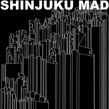 Shinjuku Mad by Shinjuku Mad - album cover