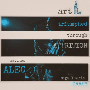 Art Triumphed Through Attrition by Matthew Alec - album cover