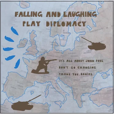 Falling and Laughing... Play Diplomacy EP