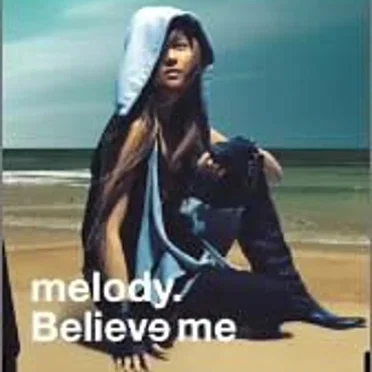 Believe me