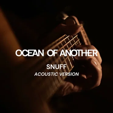Snuff (Acoustic Version) by Ocean of Another - album cover