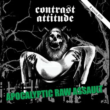 Apocalyptic Raw Assault by contrast attitude - album cover