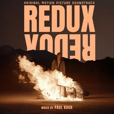 Redux Redux (Original Motion Picture Soundtrack) by Paul Koch - album cover