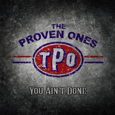 You Ain’t Done by The Proven Ones - album cover