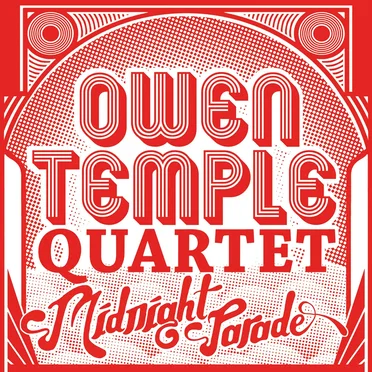 Midnight Parade by Owen Temple Quartet - album cover