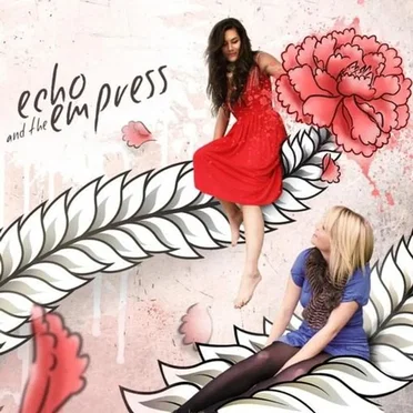 Echo & the Empress