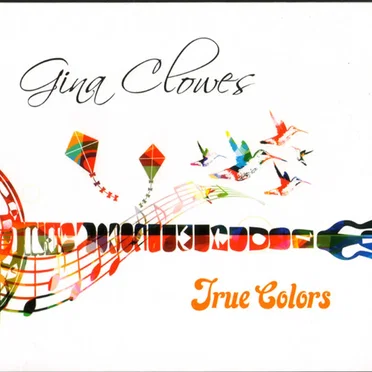 True Colors by Gina Clowes - album cover