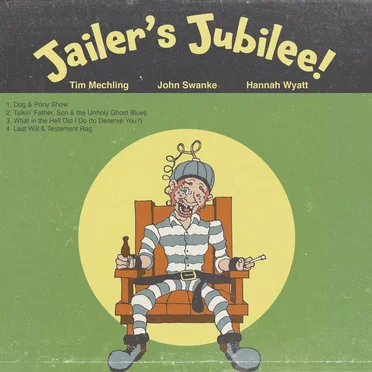 Jailer’s Jubilee by Tim Mechling - album cover