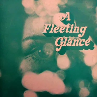 A Fleeting Glance by A Fleeting Glance - album cover