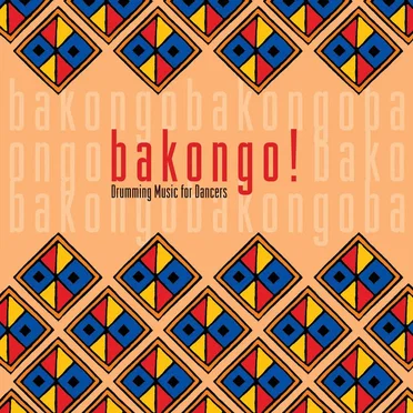 Bakongo!: Drumming Music for Dancers by Geoff Johns - album cover
