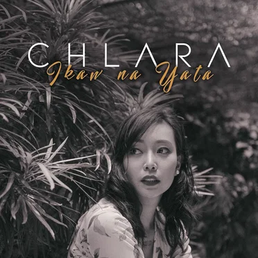 Ikaw Na Yata by Chlara - album cover