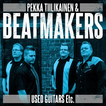 Used Guitars Etc. by Pekka Tiilikainen & Beatmakers - album cover