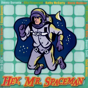 Hey, Mr. Spaceman by Various Artists - album cover
