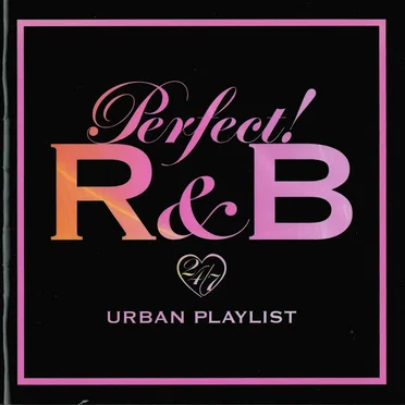 Perfect! R&B 24/7 Urban Playlist by Various Artists - album cover