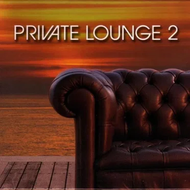 Private Lounge 2 by Various Artists - album cover